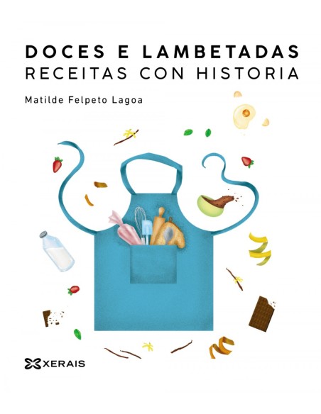 Doces e lambetadas Receitas con historia
