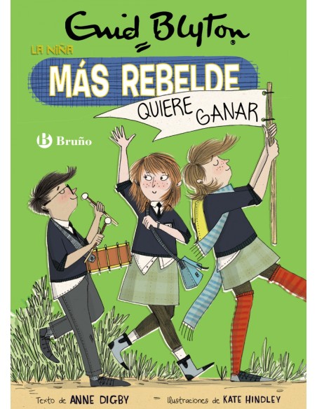 Enid Blyton La nina mas rebelde 9 La nina mas rebelde quiere ganar