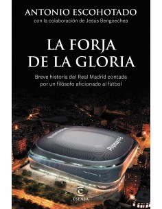 La forja de la gloria