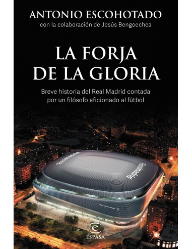 La forja de la gloria