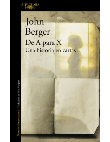 De A para X Una historia en cartas