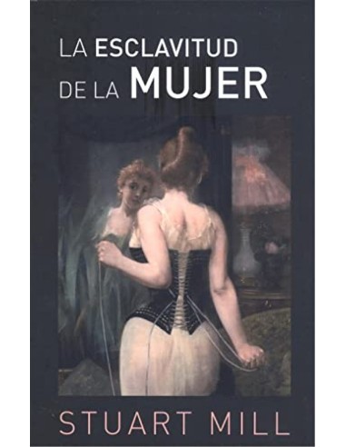 La esclavitud de la mujer