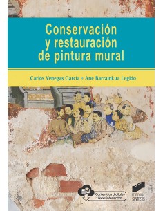 CONSERVACION Y RESTAURACION DE LA PINTURA MURAL