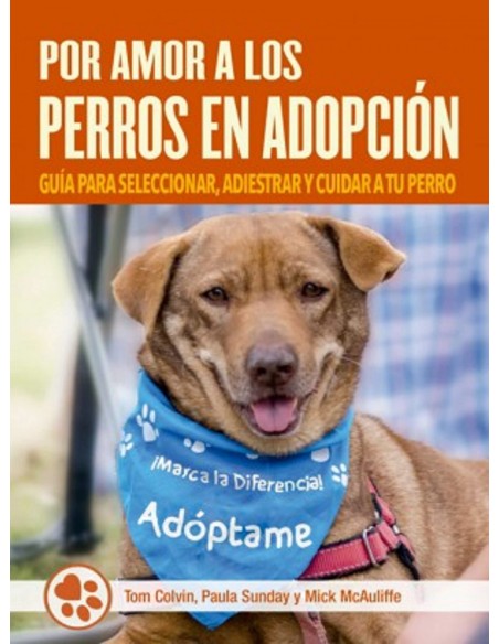 Por amor a los perros en adopcion