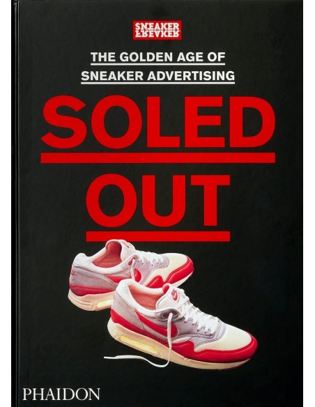 Soled out The Golden age of Sneaker advertising