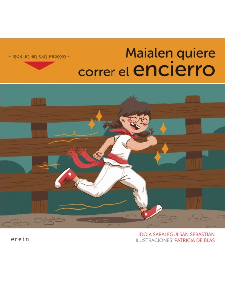 Maialen quiere correr el encierro
