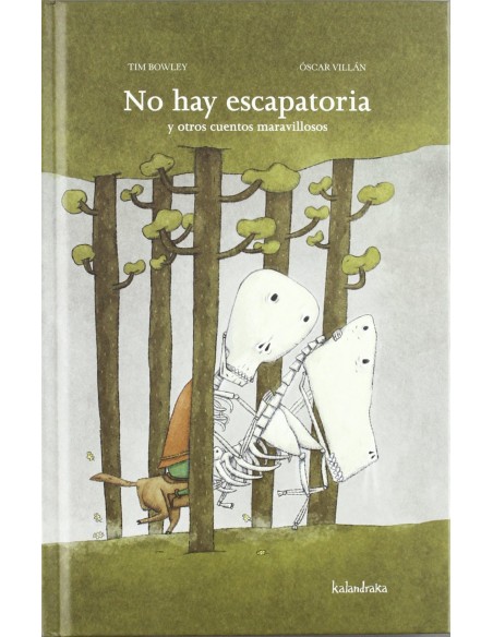 No hay escapatoria y otros cuentos maravillosos