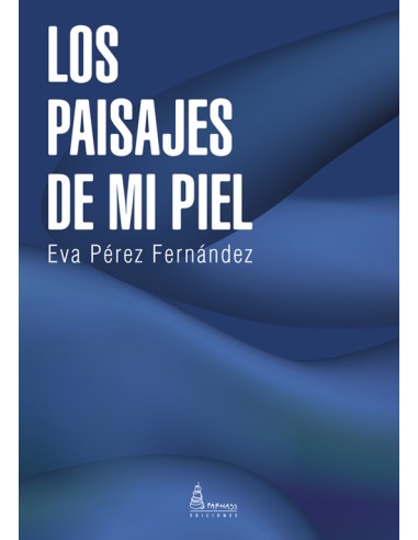LOS PAISAJES DE MI PIEL
