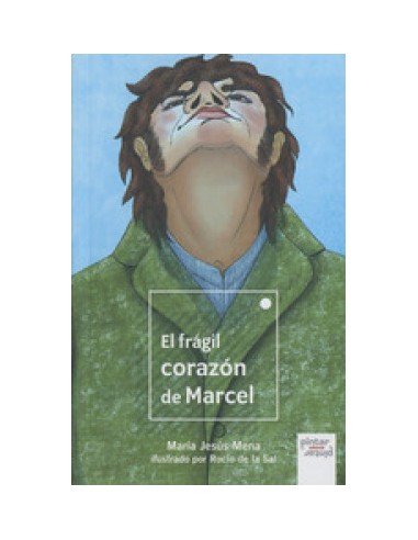 EL FRAGIL CORAZON DE MARCEL