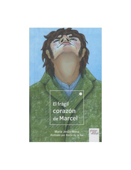 EL FRAGIL CORAZON DE MARCEL