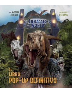JURASSIC WORLD EL LIBRO POP UP DEFINITIVO