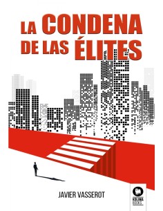 La condena de las elites