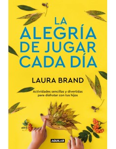 La alegria de jugar cada dia