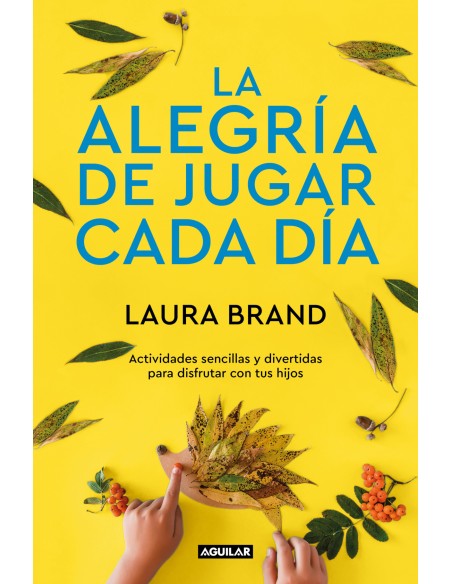 La alegria de jugar cada dia