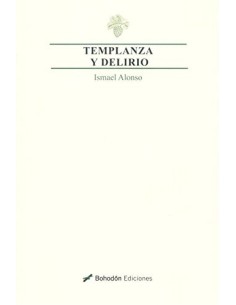 Templanza y delirio