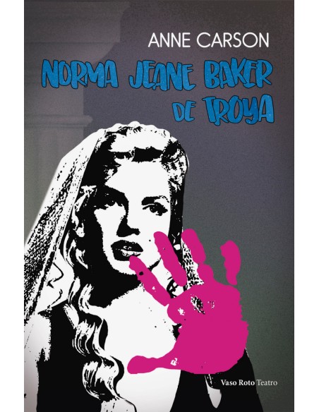 Norma Jeane Baker de Troya