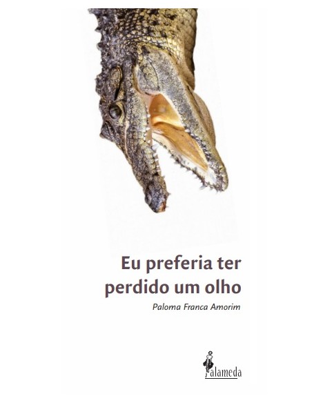 Eu preferia ter perdido um olho