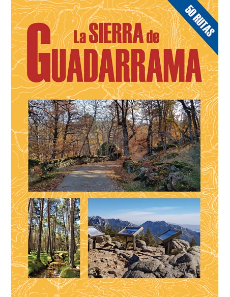 La Sierra de Guadarrama 50 rutas