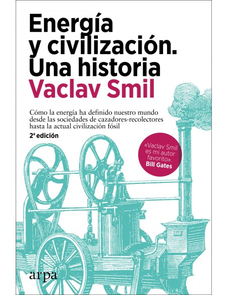 Energia y civilizacion Una historia