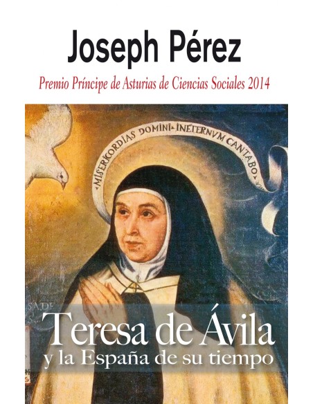Teresa de Avila y la Espana de su tiempo