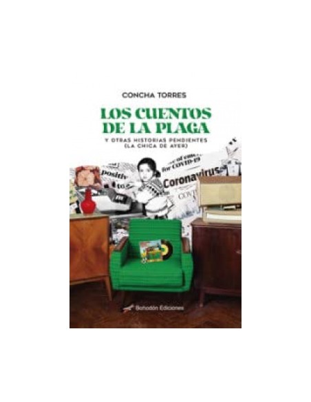 Los cuentos de la plaga y otras historias pendientes la chica de ayer