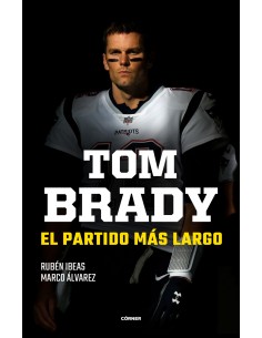 Tom Brady El partido mas largo