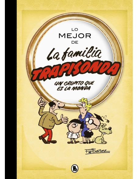 Lo mejor de la familia trapisonda