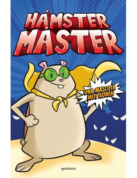 HAMSTER MASTER 1 Una mascota muy admin HAMSTER MASTER 1