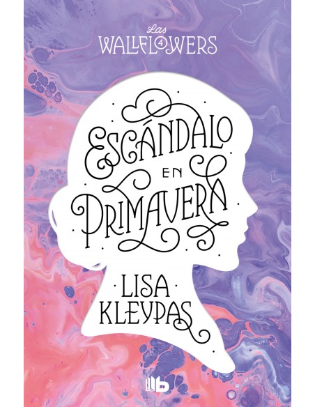 Escandalo en primavera Los Wallflowers 4 Las Wallflowers 4