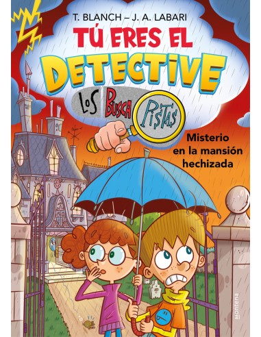 Tu eres el detective con Los Buscapistas 3 Misterio en la mansion hechizada Tu eres el detective con Los Buscapistas 3