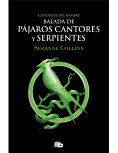 BALADA DE PAJAROS CANTORES Y SERPIENTES LOS JUEGOS DEL HAMBRE