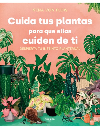 CUIDA TUS PLANTAS PARA QUE ELLAS CUIDEN DE TI