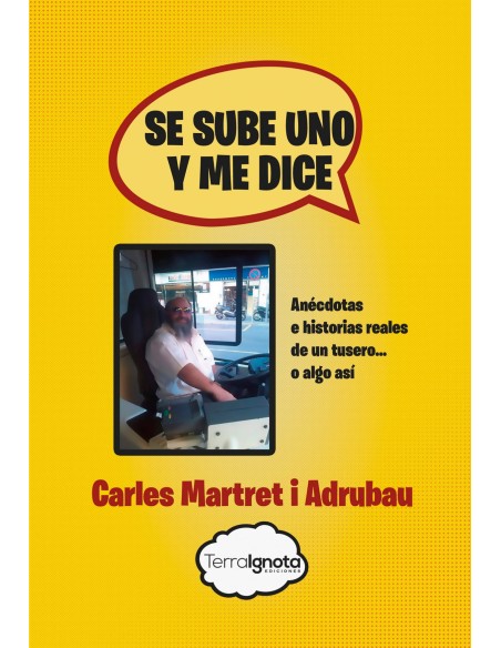 Se sube uno y me dice