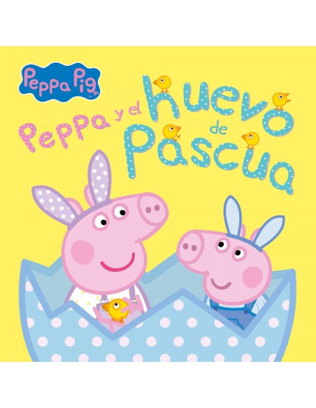 Peppa Pig y el huevo de Pascua Un cuento de Peppa Pig