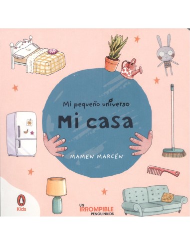 Mi casa Mi pequeno universo Pequenas manitas