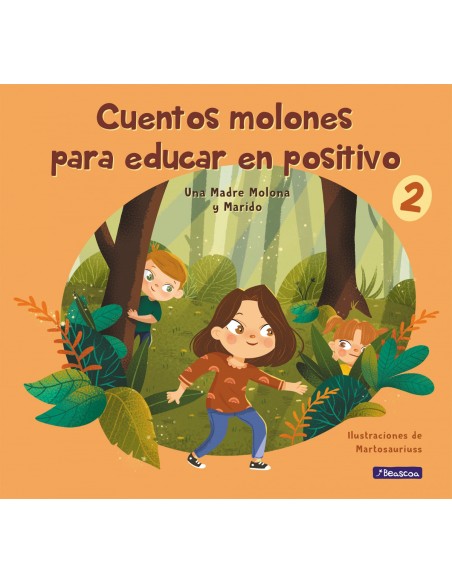 CUENTOS MOLONES PARA EDUCAR EN POSITIVO 2
