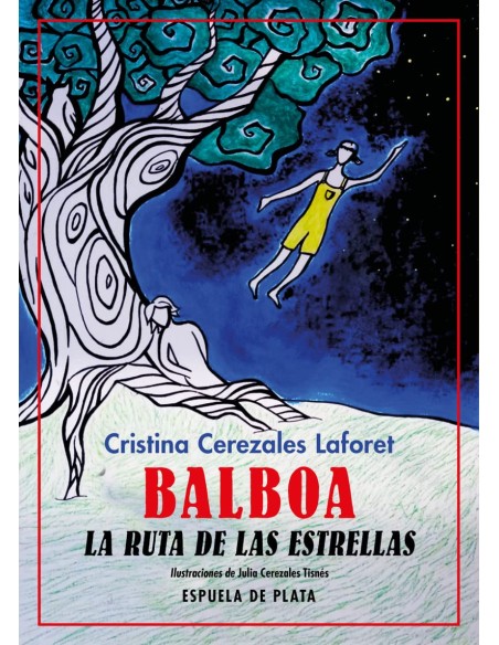 Balboa La ruta de las estrellas