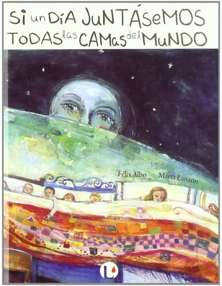 Si un dia juntasemos todas las camas del mundo