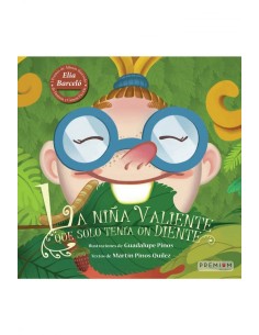 La nina valiente que solo tenia un diente