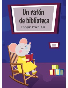 UN RATON DE BIBLIOTECA