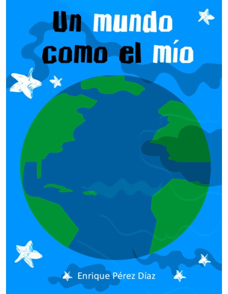 UN MUNDO COMO EL MIO