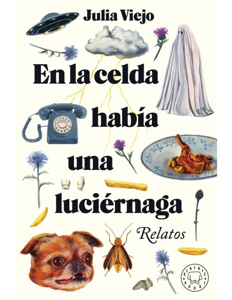 EN LA CELDA HABIA UNNA LUCIERNAGA