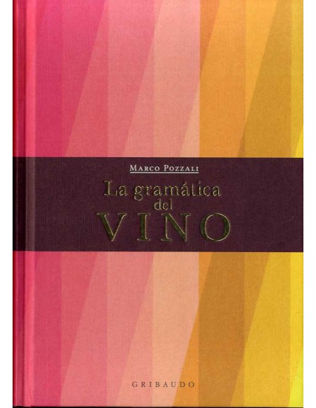 LA GRAMATICA DEL VINO