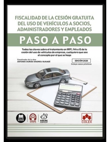 Fiscalidad de la cesion gratuita del uso de vehiculos a socios administradores y empleados Paso a paso