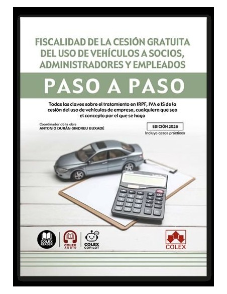 Fiscalidad de la cesion gratuita del uso de vehiculos a socios administradores y empleados Paso a paso