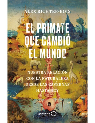 El primate que cambio el mundo