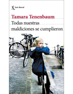 Todas nuestras maldiciones se cumplieron