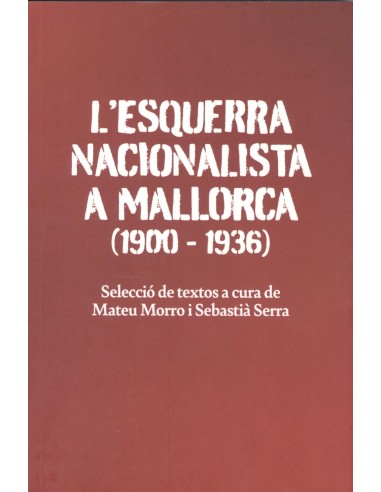 L ESQUERRA NACIONALISA A MALLORCA 1900 1936