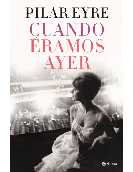 Cuando eramos ayer