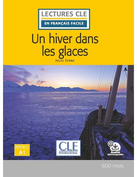 UN HIVER DANS LES GLACES NIVEAU 1A1 LIVRE AUDIO TELECHARGEABLE
